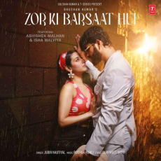 Zor Ki Barsaat Hui Jubin Nautiyal Zor Ki Barsaat Hui Jubin Nautiyal