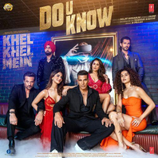 Do U Know Khel Khel Mein Do U Know Khel Khel Mein